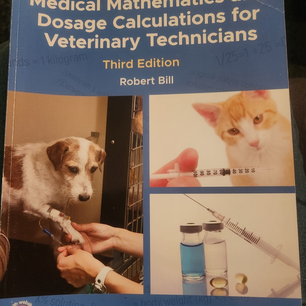 Used Medical Mathematics and Dosage Calculations for Veterinary Technicians Book